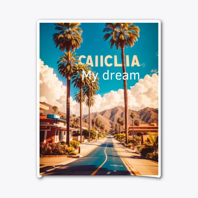 california my dream t-shirt